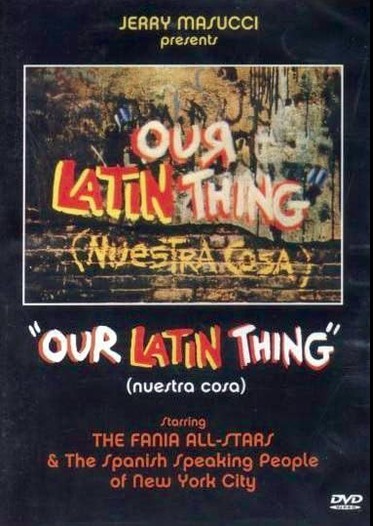 Our Latin Thing (Nuestra Cosa) poster